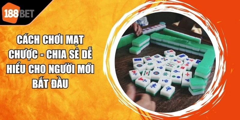 Cách Chơi Mạt Chược